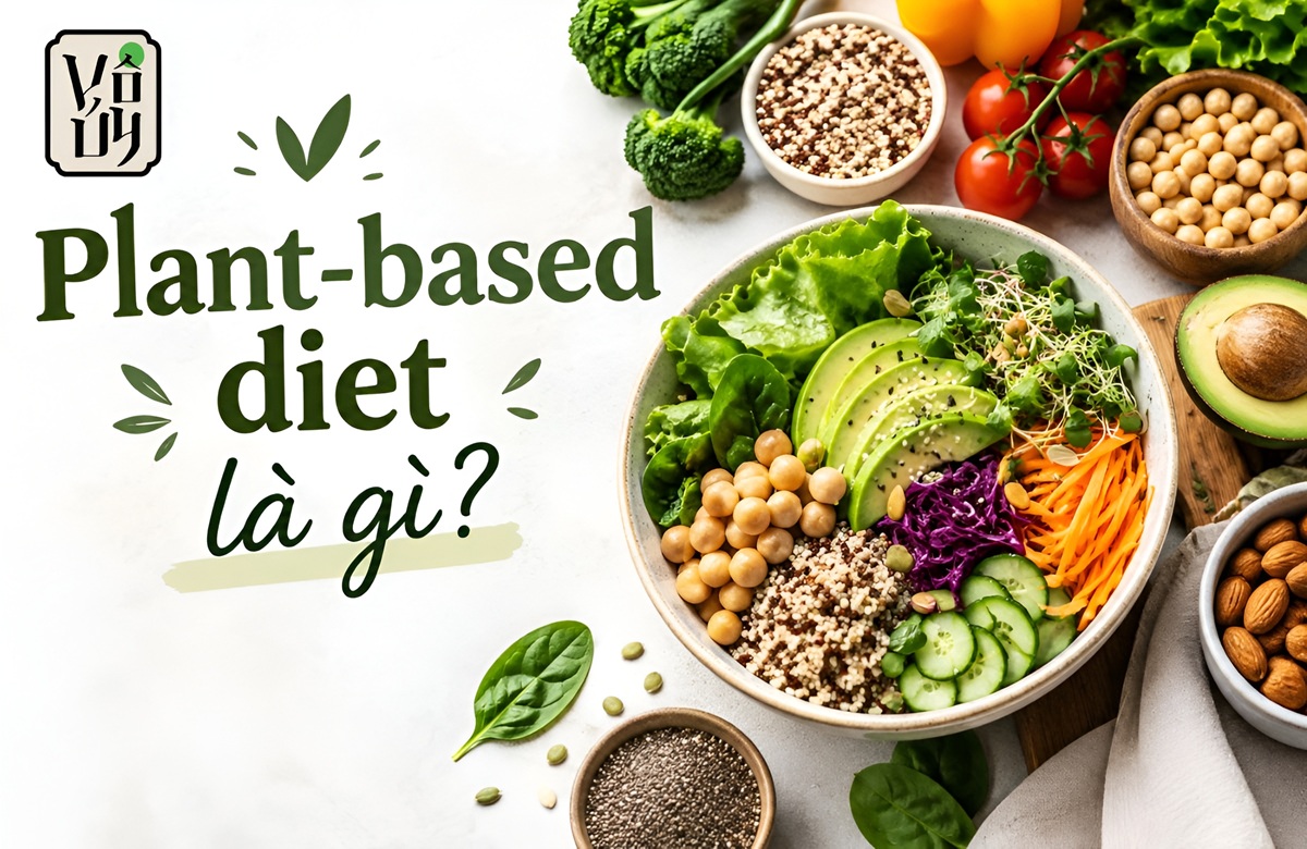 Plant-based diet là gì